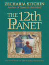 The 12th Planet (eBook): Earth Chronicles, Book 1